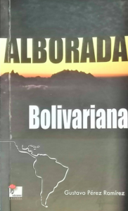 Prólogo en el libro «Alborada Bolivariana»