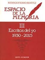 Prólogo del libro «Espacio de la Memoria. III Escritos del yo 1930-2015»