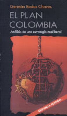 Libro: El Plan Colombia: análisis de una estrategia neoliberal.