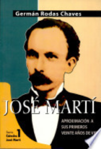 Libro: José Martí : aproximación a sus 20 primeros años de vida.